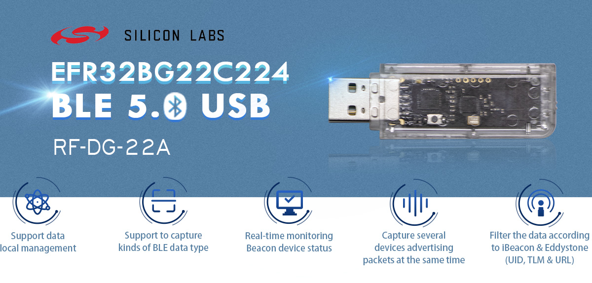 Merkmale des EFR32BG22 BLE5.0 USB-Bluetooth-Gateways RF-DG-22A