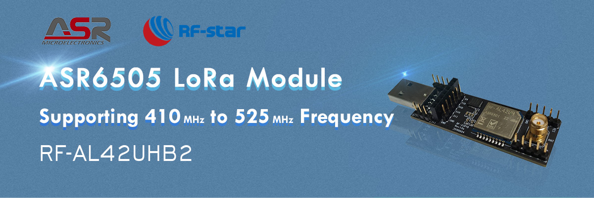 ASR6505 LoRa-Modul mit Unterstützung von 410 MHz bis 525 MHz Frequenz RF-AL42UHB2
