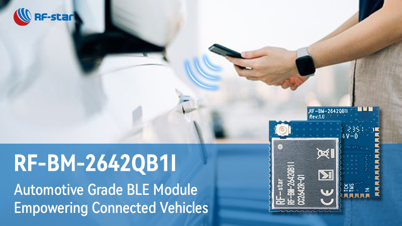 Automobiltaugliches BLE-Modul RF-BM-2642QB1I für vernetzte Fahrzeuge