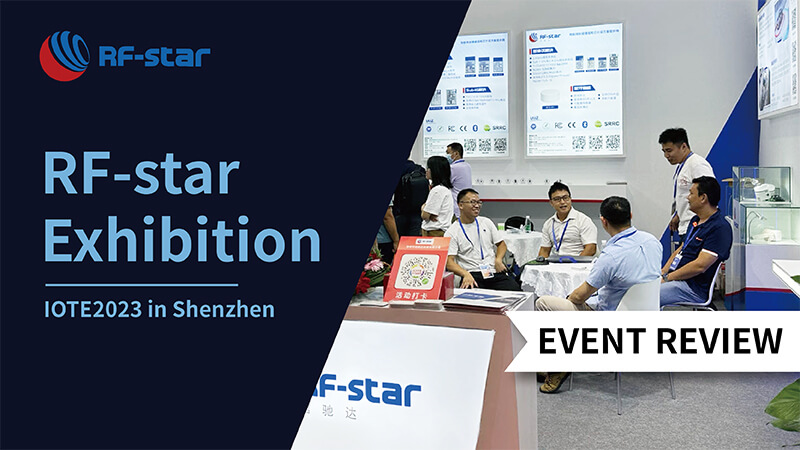 Rückblick auf die RF-Star-Ausstellung auf der IOTE2023 in Shenzhen